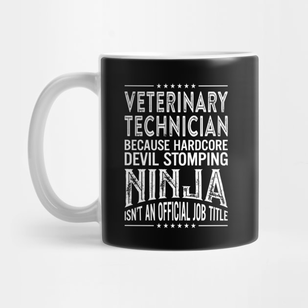 Veterinary technician Because Hardcore Devil Stomping Ninja Isn't An Official Job Title by RetroWave